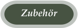 Zubehör