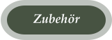 Zubehör